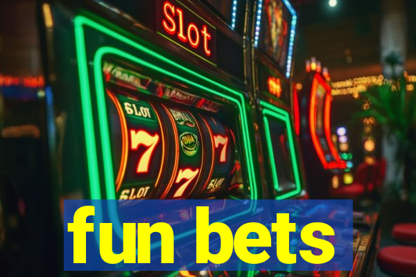 fun bets