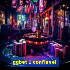 ggbet 茅 confiavel