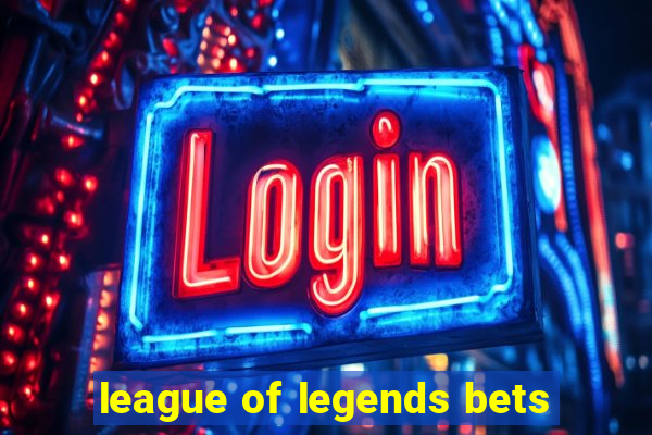 league of legends bets