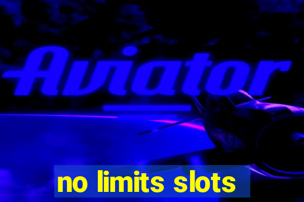 no limits slots