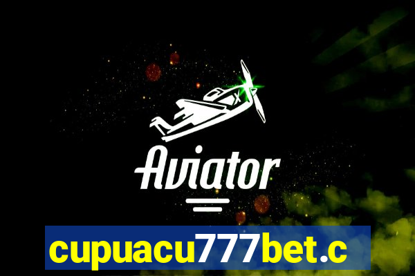 cupuacu777bet.com