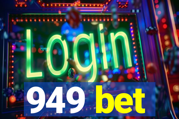 949 bet