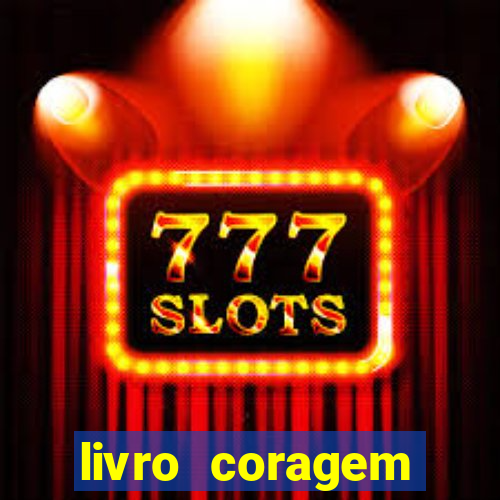 livro coragem desbravadores pdf