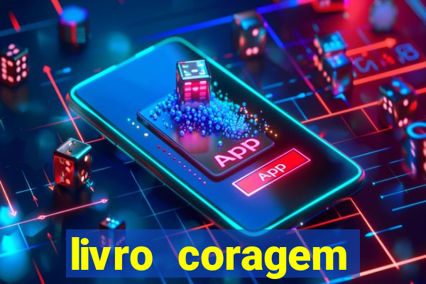 livro coragem desbravadores pdf