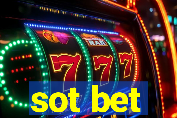 sot bet