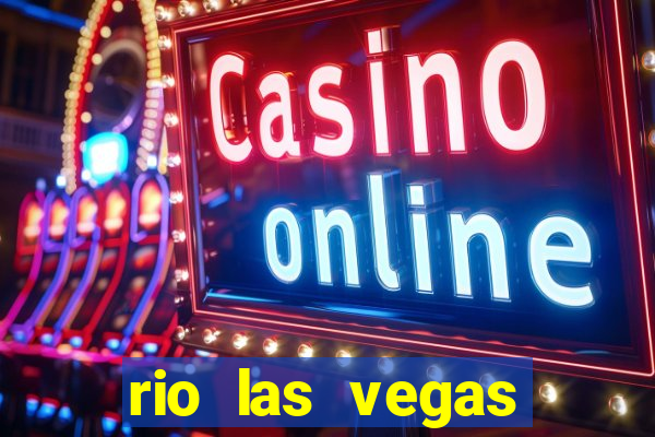 rio las vegas hotel and casino