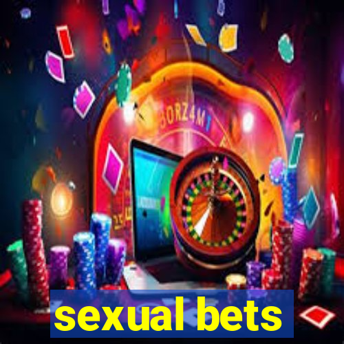 sexual bets