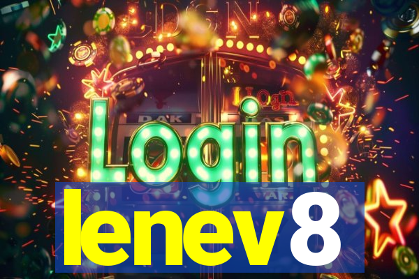 lenev8