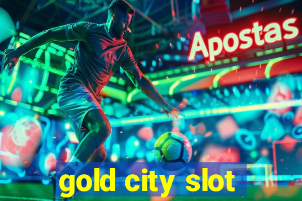 gold city slot