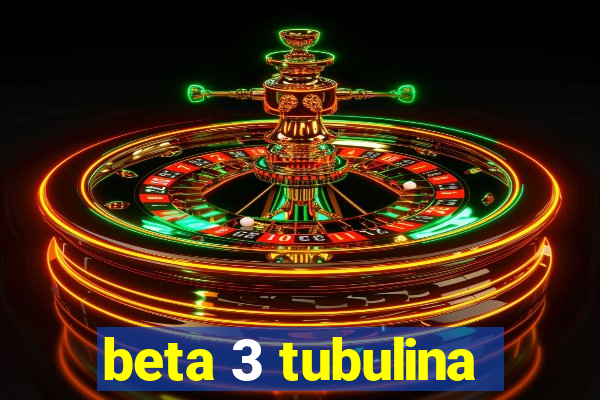 beta 3 tubulina