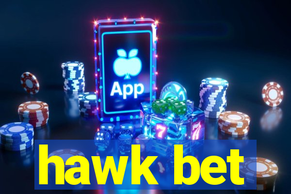 hawk bet