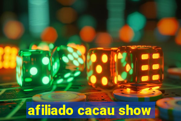 afiliado cacau show