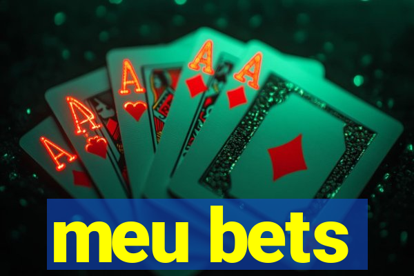 meu bets