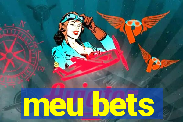 meu bets