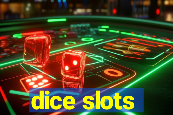 dice slots