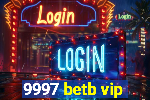 9997 betb vip