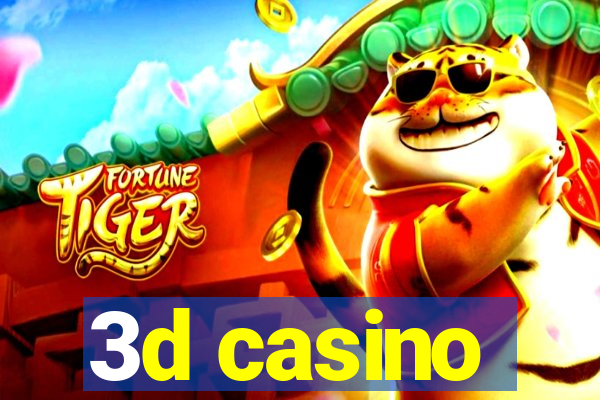 3d casino