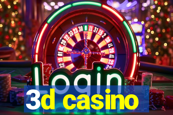 3d casino