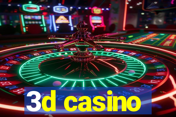 3d casino