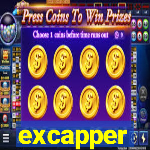 excapper