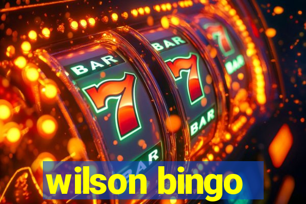 wilson bingo