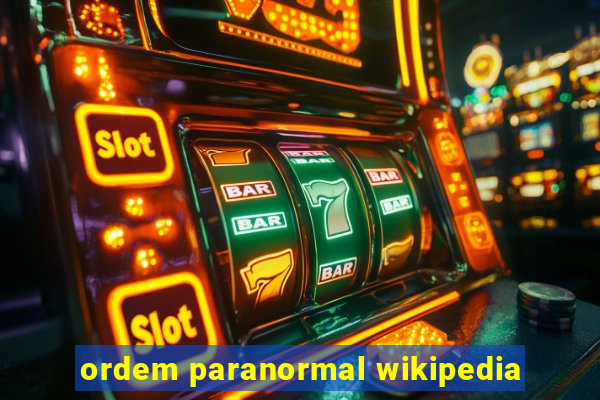 ordem paranormal wikipedia