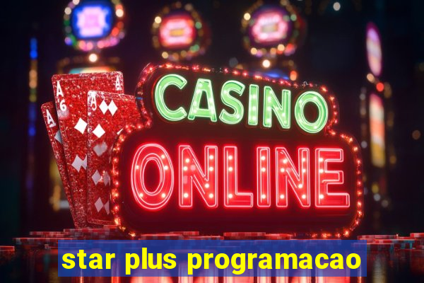 star plus programacao