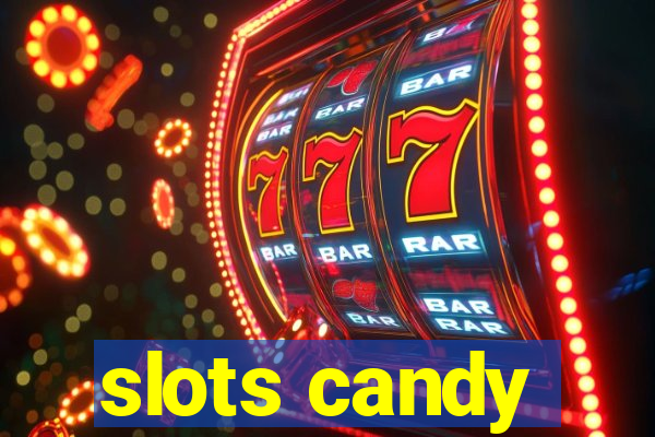 slots candy