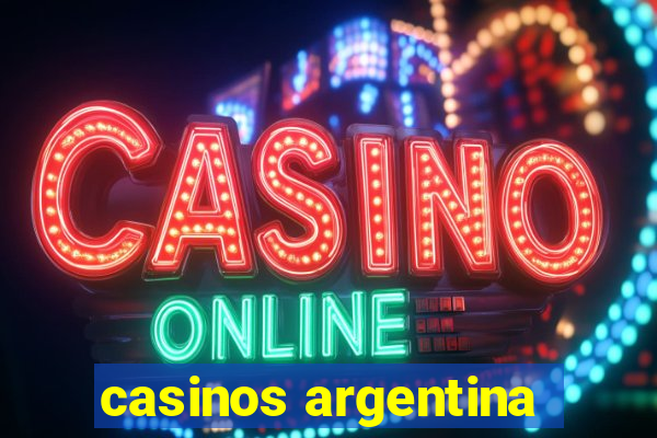 casinos argentina