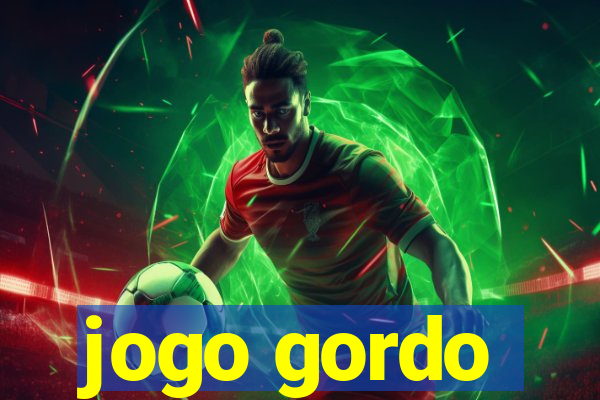 jogo gordo