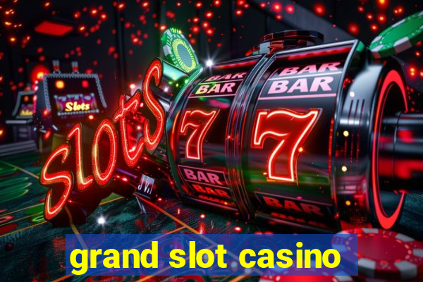 grand slot casino