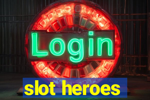 slot heroes