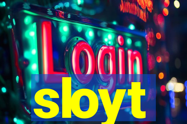 sloyt