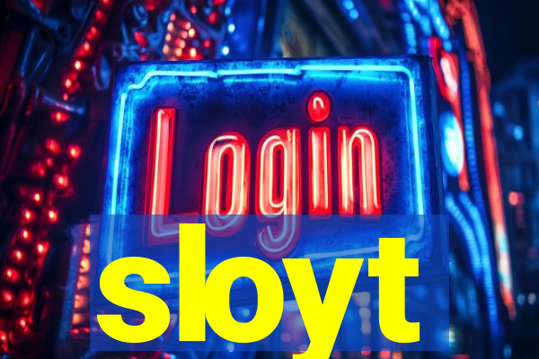 sloyt