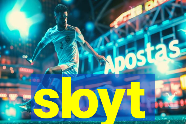 sloyt