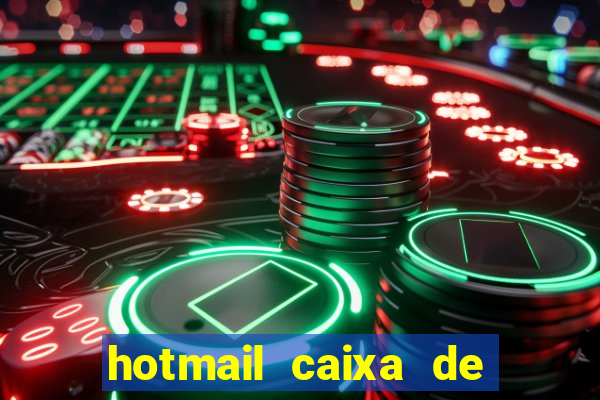 hotmail caixa de entrada entrar