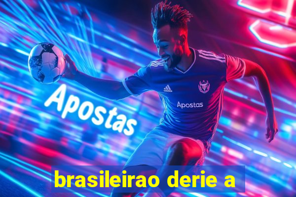 brasileirao derie a