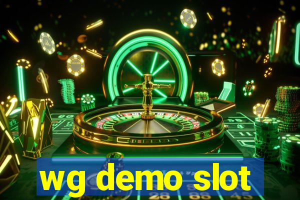 wg demo slot