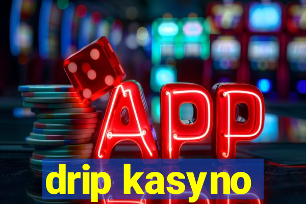 drip kasyno