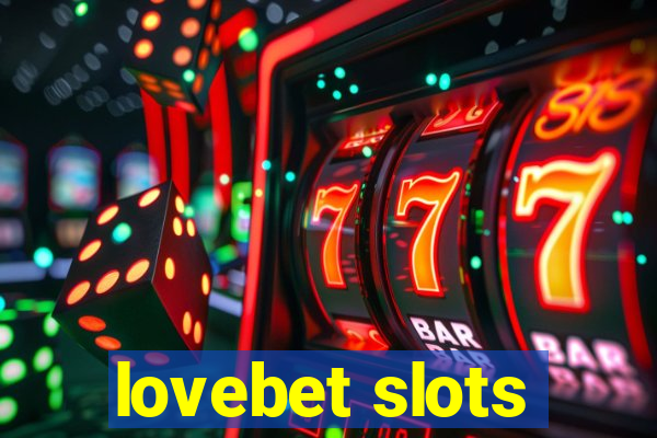 lovebet slots