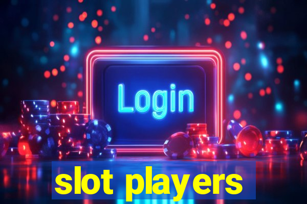 slot players