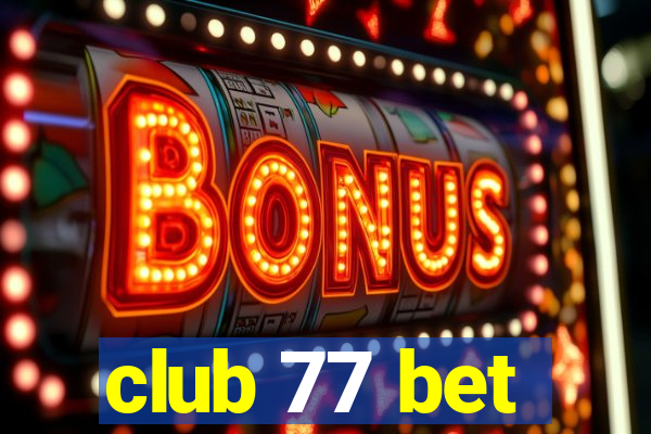 club 77 bet