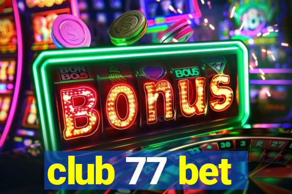 club 77 bet