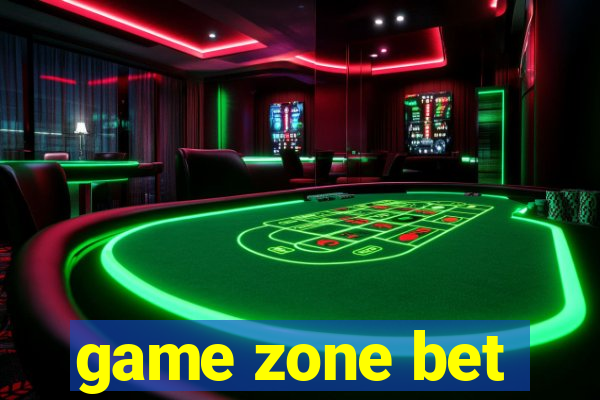 game zone bet