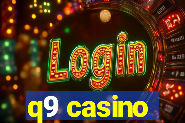 q9 casino