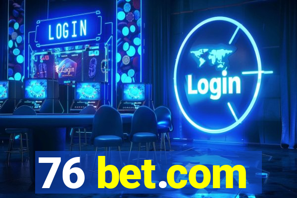 76 bet.com