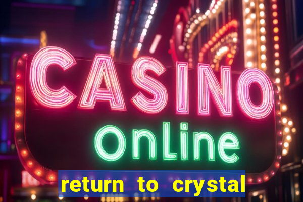 return to crystal forest slot machine