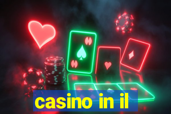 casino in il