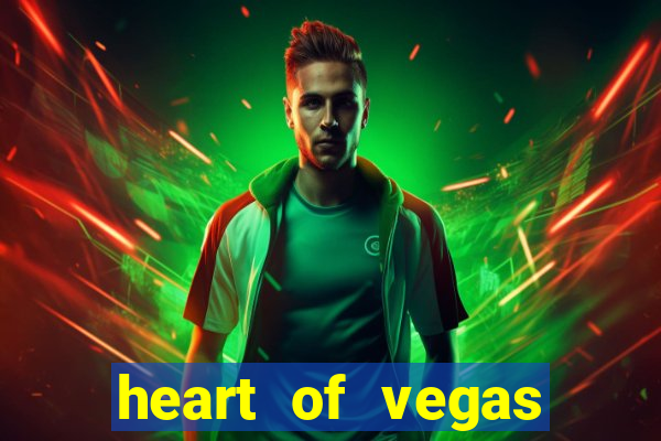 heart of vegas slots casino facebook