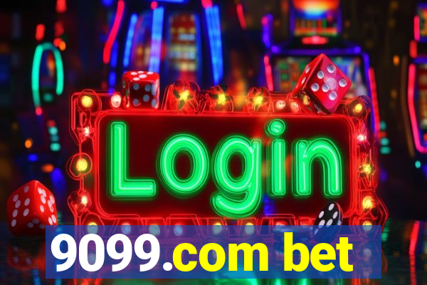 9099.com bet